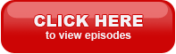 Click Here to view episodes