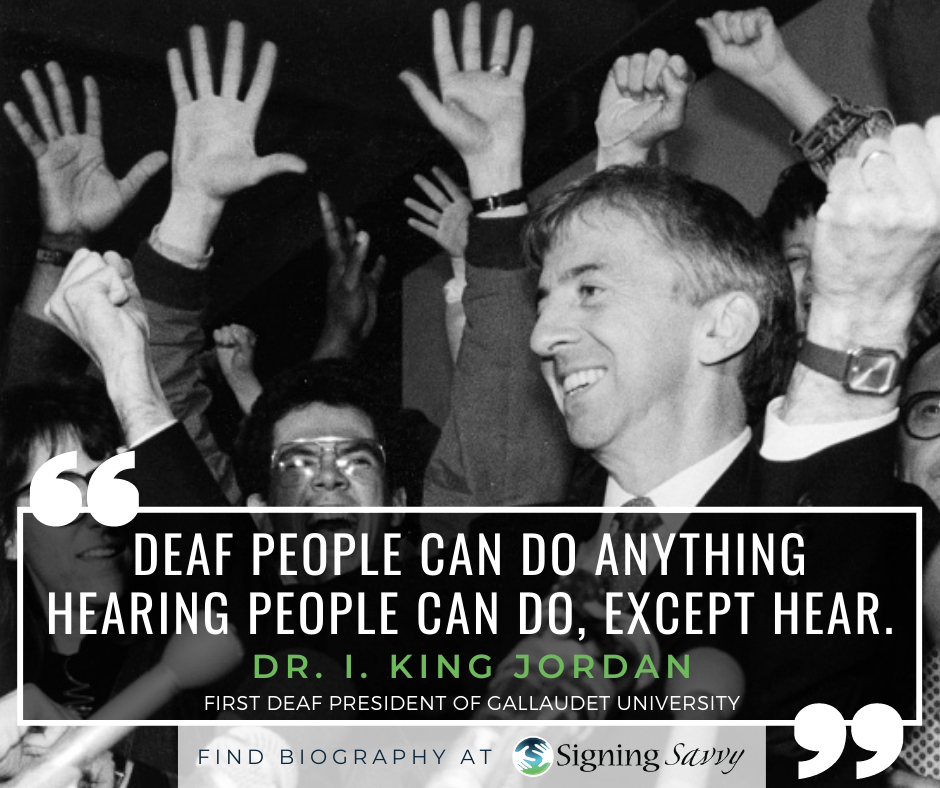 Deaf people can do anything hearing people can do, except hear.
