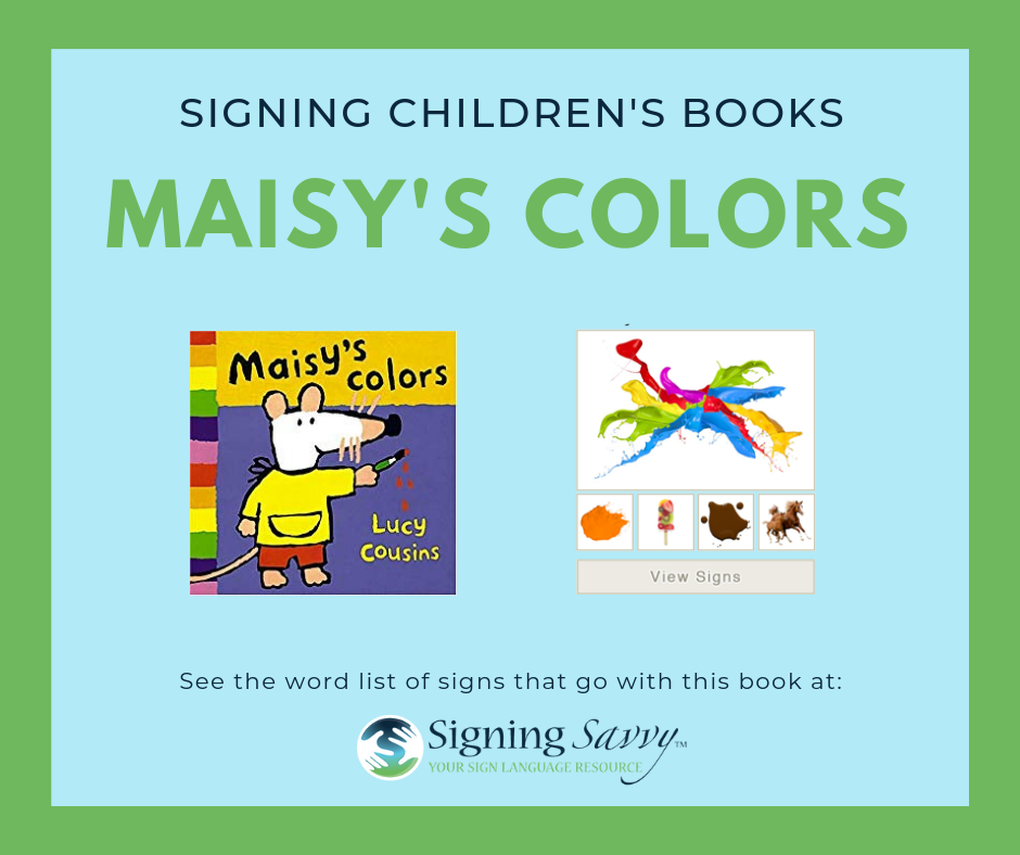 Signing Children's Books: Maisy's Colors