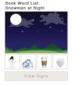 View word list of ASL signs for the book Snowmen at Night