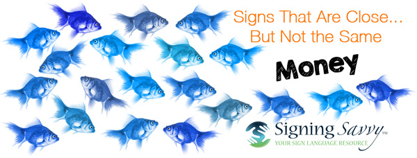 Signs That Are Close... But Not the Same — Money