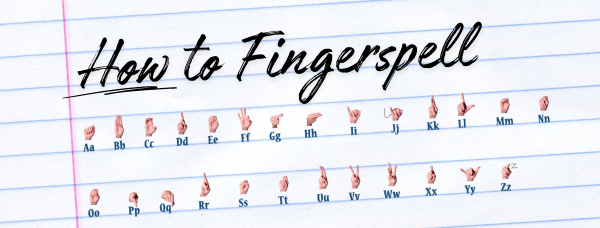 How to Fingerspell