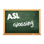 ASL glossing and conventions