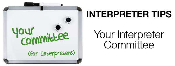 Interpreter 4-1-1: Your Interpreter Committee