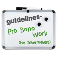 Interpreting 4-1-1: Guidelines to Help Interpreters When Doing Pro Bono Work