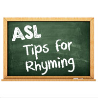 Tips for Rhyming in Sign Language