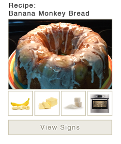 View word list of ASL signs for Banana Monkey Bread